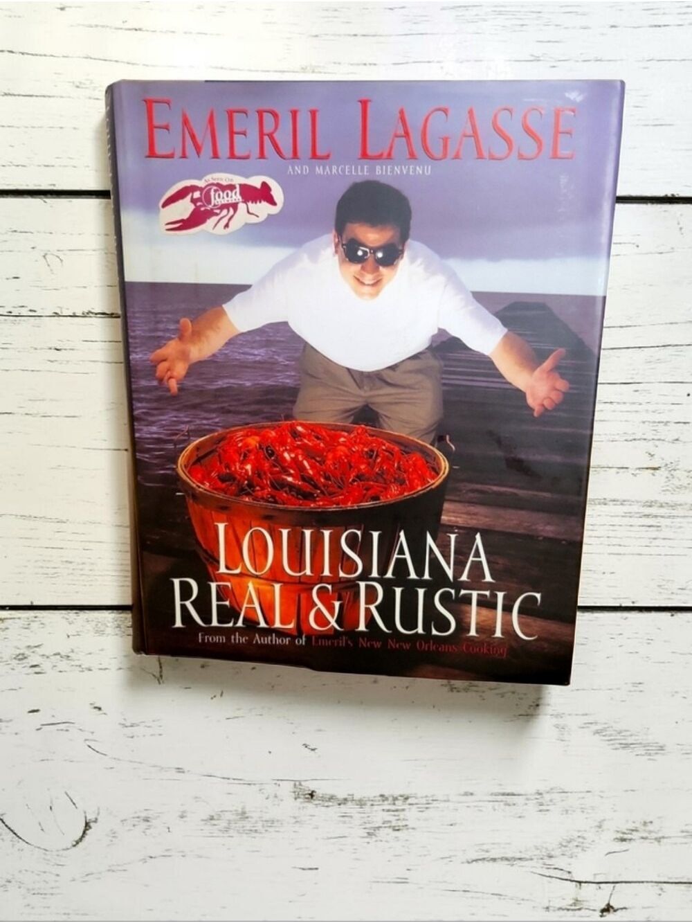 Emeril Lagasse "Louisiana Real Rustic" Hardback Cookbook 1996
